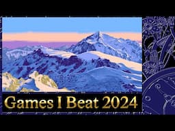 Games I Finished 2024