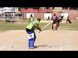 NEED 32 RUNS FROM 11 BALLS BIG THRILLER CRICKET MATCH HIGHLIGHTS