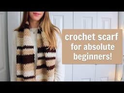 How to Crochet a Scarf for Absolute Beginners