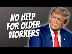 Trump Just Left Older Workers Defenseless Against Ageism