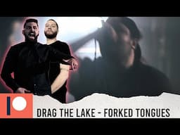 METALCORE BAND REACTS - DRAG THE LAKE - "FORKED TONGUES" - REACTION / REVIEW / GRADE