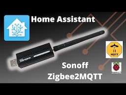 Sonoff-P Zigbee USB Dongle & Zigbee2MQTT on Home Assistant 2023