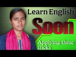 Improve English as soon as possible//#english