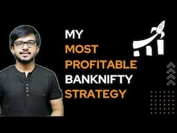 My most profitable Bank Nifty Algo Strategy