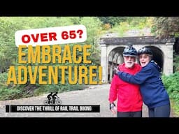 Over 65?  Embrace Adventure: Discover the Thrill of Rail Trail Biking