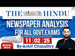 The Hindu Analysis | 11th February 2025: Top Current Affairs Explained By Ankit Sir | UPSC