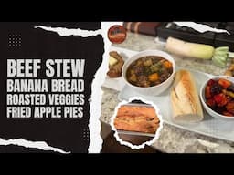 Beef Stew, Banana Bread Roasted Veggies and Fried Apple Pies (#1245)