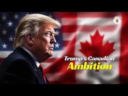 Trump's Canadian Ambitions v Pierre Poilievre Fixing Canada