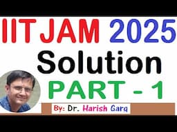 IIT JAM 2025 Solution | Part 1 | Mathematics Solution