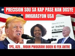 PRECISION SOU SA KAP PASE NAN IMIGRASYON USA, SIW GEN TPS,. AZIL, SIW FEK ANTRE NAN PWOGRAM BIDEN