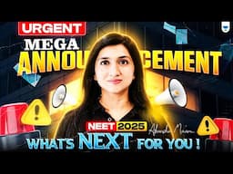 🔊Mega Announcement | What's Next for You? NEET 2025 | Akansha Karnwal