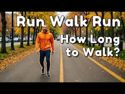 Run Walk Run Tips: How Long Should You Really Walk?