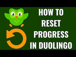 How to Reset Progress in Duolingo