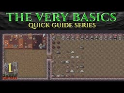 THE VERY BASICS - Ic0n's Quick DWARF FORTRESS Guides Ep 1