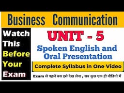 🔥 Unit 5: Spoken English and Oral Presentation || Business Communication || Explanation video || DU