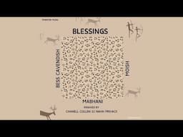 Mabhani & MoIsh feat. Bess Cavendish - Blessings (Chanell Collen Remix)