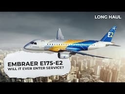 Is The Embraer E175-E2 Program Dead?