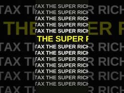 Tax the super rich. 💰 Loud It🔊