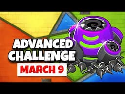 BTD6 Advanced Challenge | GreatMonkey4021's Challenge | March 9, 2025