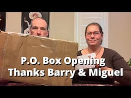 P.O. Box Unboxing | Thanks Barry and Miguel!