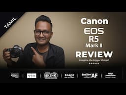 Canon EOS R5 Mark II Technical Review by Chandru Bharathy