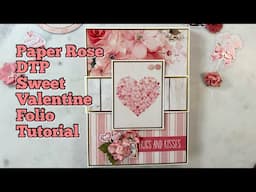 Paper Rose DTP Tutorial Part 1 - Sweet Valentine Folio Album