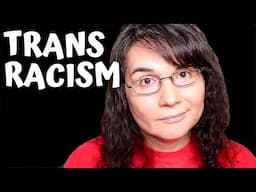 Trans Woman Exposes White Transgender Privilege