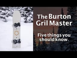 Burton Gril Master Review: Five things you should know.