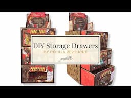 DIY Storage Drawers for Craft Supplies | Graphic 45 Curiouser & Curiouser Tutorial