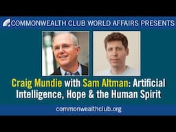 Craig Mundie with Sam Altman | Artificial Intelligence, Hope, and the Human Spirit