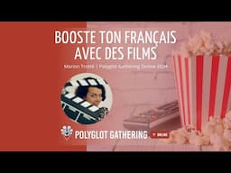 Booste ton français avec des films - Marion Trotté | PGO 2024