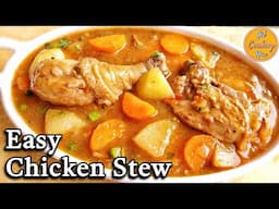 Easy Chicken Stew | One Pot Chicken Stew Detailed Step by Step Recipe | Tasty Homemade Chicken Stew