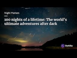 100 Nights of a Lifetime I Night Matters December 2024