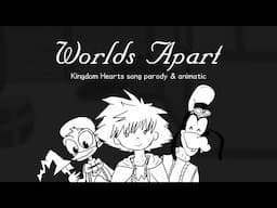 【uts】 Worlds Apart (Kingdom Hearts Animatic) 【 March Caprice】