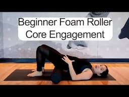 Core-strengthening Foam Roller Workout For Beginners - Dive Deep Into Back Support!