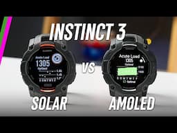 Garmin Instinct 3 AMOLED vs Solar In-Depth Comparison // Major Differences! (Choose Wisely)