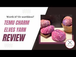 Is This Budget Yarn Worth The Hassle? Temu Charm Elves Yarn Review & Free Pattern Reveal