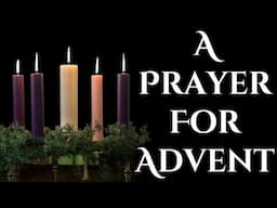 A Prayer For Advent