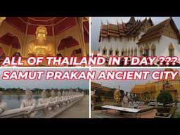 Can you see all of Thailand in 1 Day ? Samut Prakan Ancient City