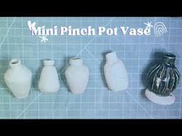 Mini Pinch Pot Vase tutorial