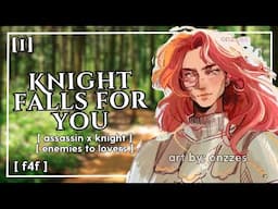 "i'll slice through that pretty neck of yours!" knight falls for you [enemies to lovers] [f4f] [p1]