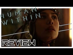 Human Within | Review | Quest - When VR & Movies Collide...