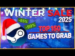 Steam Winter Sale 2025: Top 150 Games to Grab