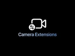 WWDC22: Create camera extensions with Core Media IO | Apple