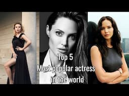 Top 5 Most popular actresses in the world | Hirvo R