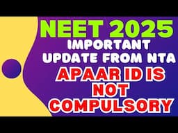 APAAR ID IS NOT COMPULSORY FOR NEET APPLICATION  / IMPORTANT UPDATE FROM NTA