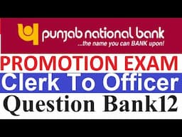 [PNB] Punjab National Bank Promotion Exam Clerk To Officer [Question Bank 12]