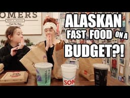 ALASKAN FAST FOOD PRICES ON A BUDGET?! | Somers In Alaska