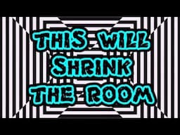 Shrink The Room - SEE THINGS - Insane Optical Illusions - 2017