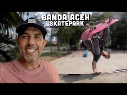 The Banda Aceh Skateboard Park, Indonesia!